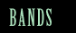 Bands